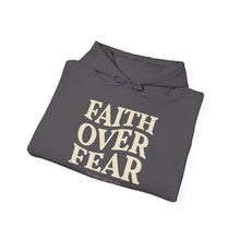 Load image into Gallery viewer, FAITH OVER FEAR Hoodie Psalm 118:6, Christian Bible Verse Gildan 18500 Hooded Sweatshirt, Unisex Faith Based Apparel &amp; Gift, Hoodie Gifts

