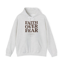 Load image into Gallery viewer, FAITH OVER FEAR Hoodie Psalm 118:6, Christian Bible Verse Gildan 18500 Hooded Sweatshirt, Unisex Faith Based Apparel &amp; Gift, Hoodie Gifts

