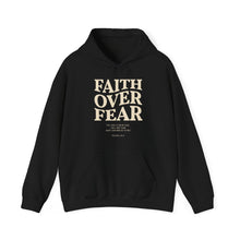 Load image into Gallery viewer, FAITH OVER FEAR Hoodie Psalm 118:6, Christian Bible Verse Gildan 18500 Hooded Sweatshirt, Unisex Faith Based Apparel &amp; Gift, Hoodie Gifts
