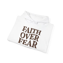 Load image into Gallery viewer, FAITH OVER FEAR Hoodie Psalm 118:6, Christian Bible Verse Gildan 18500 Hooded Sweatshirt, Unisex Faith Based Apparel &amp; Gift, Hoodie Gifts
